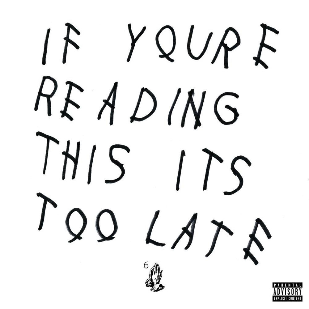 If You're Reading This It's Too Late (2015)